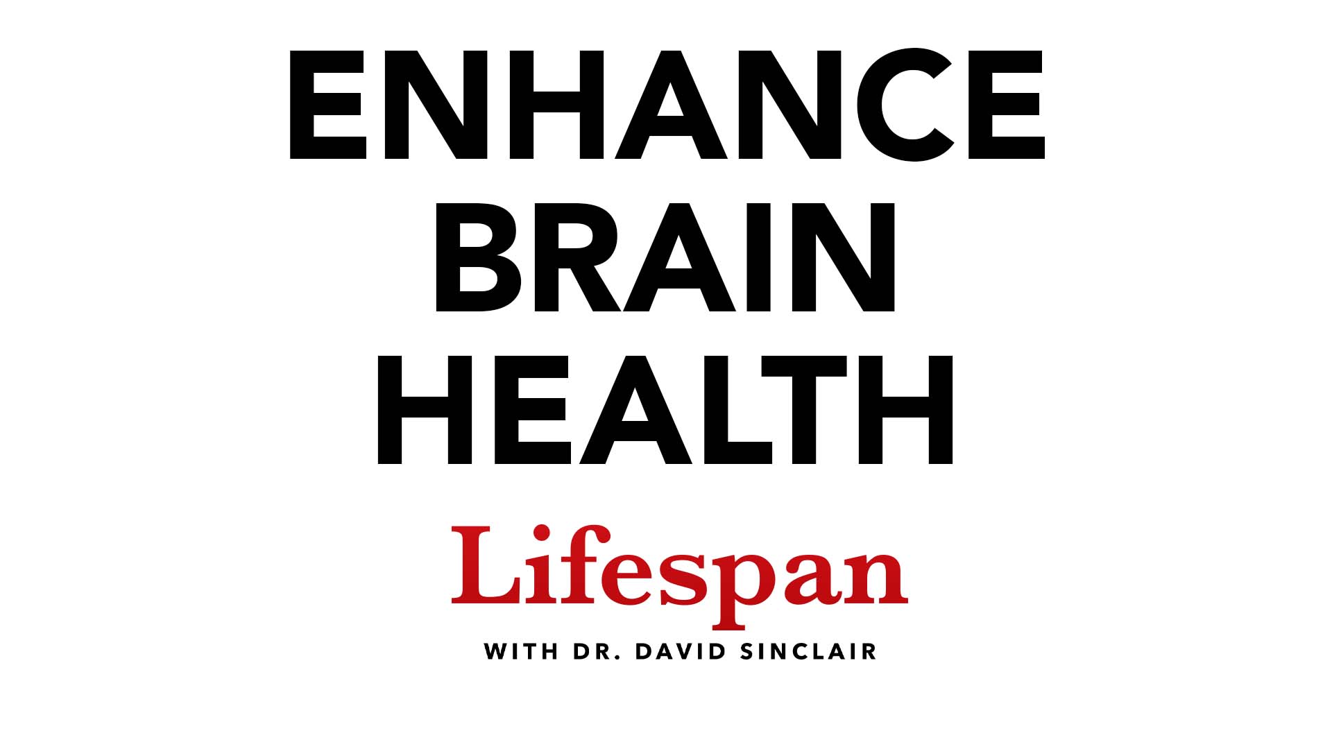 The Science of Keeping the Brain Healthy
