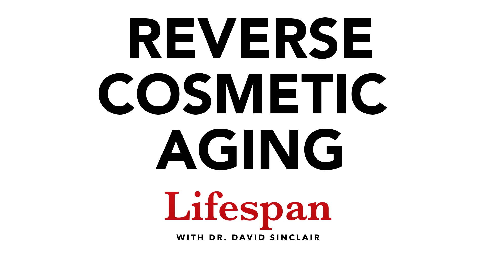 The Science of Looking Younger, Longer